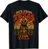 Hes from Texas I Can Tell Chainsaw Horror Halloween Costume T-Shirt