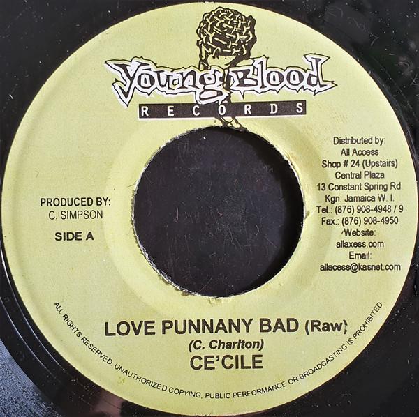 

7inch Record CE CILE - Love Punnany Bad NONE Young Blood Rec 2004 Jamaica Reggae, Ska & Dub Used