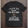 Men Funny T Shirt Fashion Tshirt I'm Not The Sweet Girl Next Door I'm The Crazy Lady Who Loves Chihuahua Women T-shirt