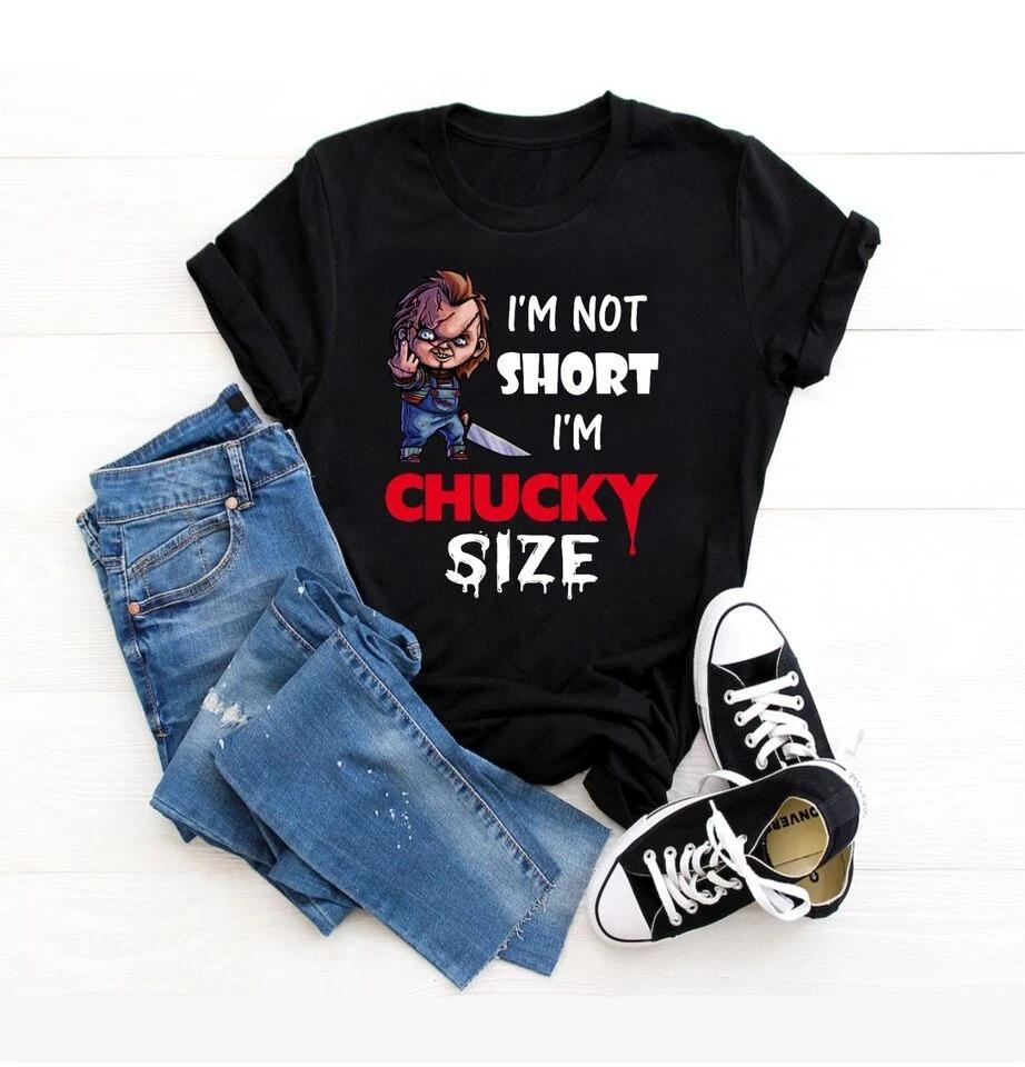 

I m Not Short I m Chucky Size TTshirt, Funny Horror Halloween Tshirt AQ257 S
