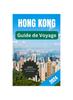 Książka Guide De Voyage A Hong Kong 2024 : Guide De Voyage De Poche En Couleur Pour Les Debutants, Comprenant Des Images En Couleur Et Des Plans De La Ville