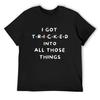 I Got Tricked Into All Those Things T-Shirt New Edition Anime Tshirt Boys Whites Mens Graphic T-shirts Pack
