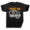 Funny Saying Trust Me I Am An Engineer Letter T Shirts Men Geek Letter T-shirts Programmer Streetwear Short Sleeve O-Neck Tshirt