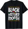 Black History Month African American Melanin Pride Gifts T Shirt