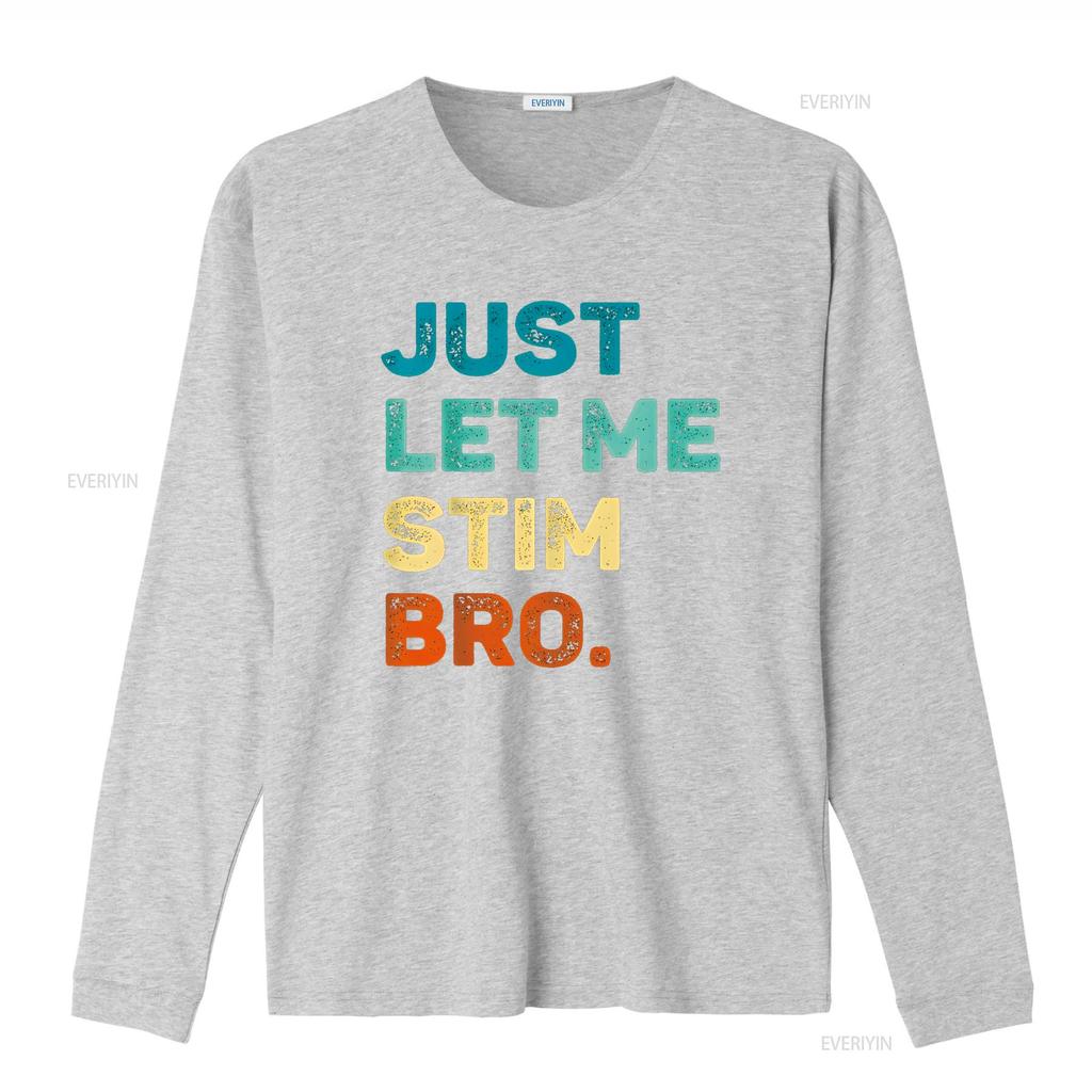 Just Let Me Stim Bro Funny Awareness Month Kids Boys T Shirt vintage Washed homme Stylish Unisex graphic Top For Everyday Wear