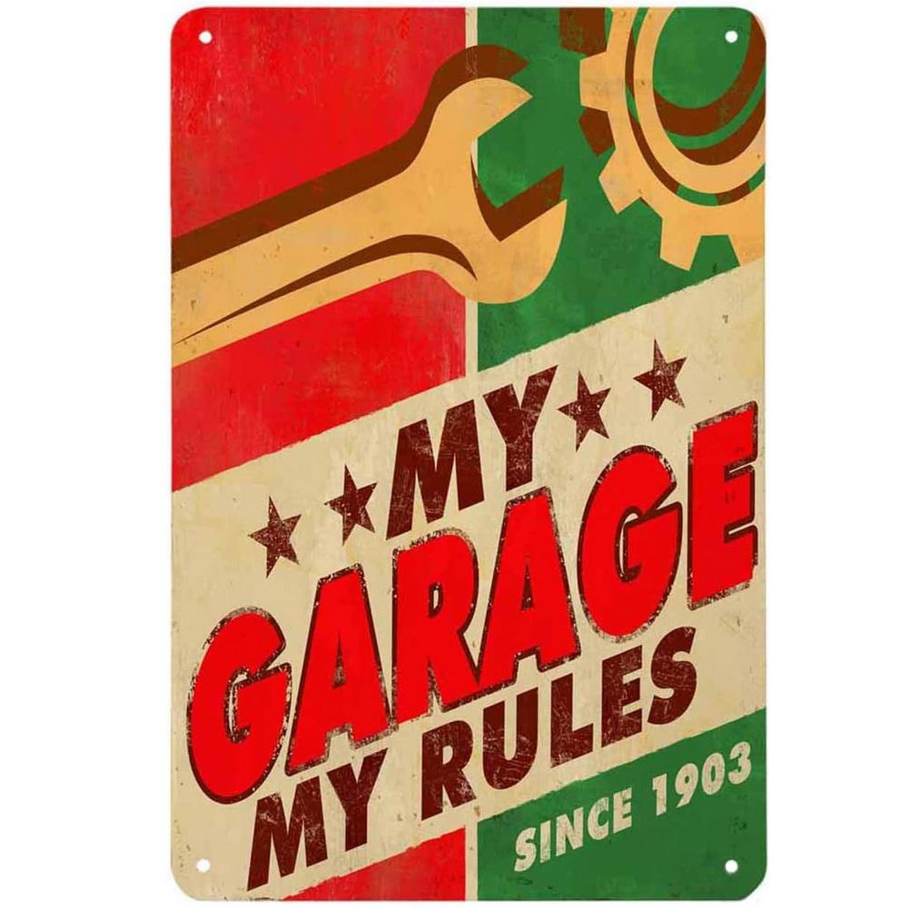 My Garage My Rules Metal Tin Signs Vintage Posters Plate Wall Decor for Garage Repair Shop Bars Cafe Clubs Pubs Retro Decoration