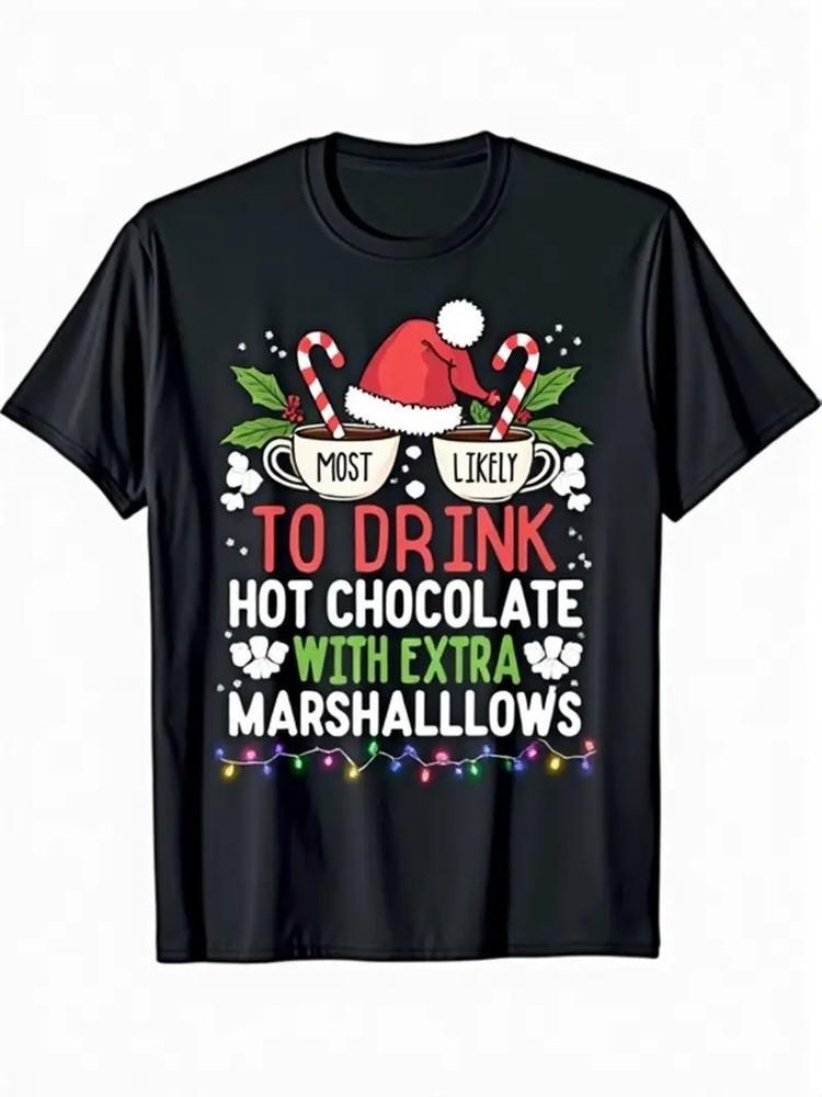 

Humorous Christmas Family Match T-Shirt - Most Likely to Drink Hot Chocola Q9349 3XL