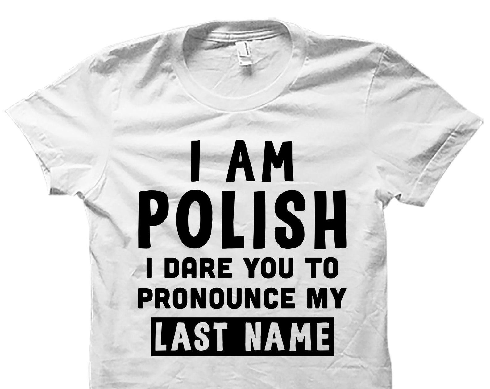 Polish Shirt. Polish Gift. Poland Shirt. Polish Shirts. Polish Heritage. Poland Vacation. Poland Gift. Polish Family. Polish Gifts #OS5281 S