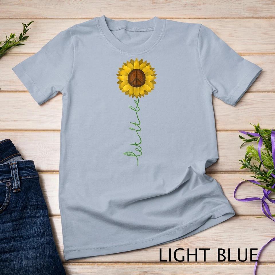 Let It Be - Peace Sign Sunflower Hippie Gypsy Soul T Shirt Unisex T-shirt 7 S