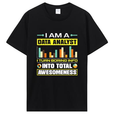 Data Analytics Engineering Funny Analyst Joke T Shirt Graphic Cotton Streetwear Short Sleeve Birthday Gifts Summer Style T-shirt