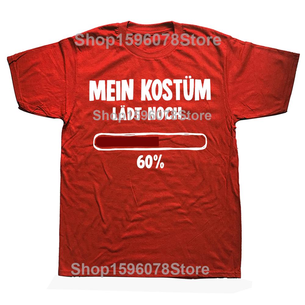

My Costume Still Loads 60 T Shirt Retro German Humor Nerd Tee Tops EU Size 100 Cotton Soft Unisex Causal Tshirts S