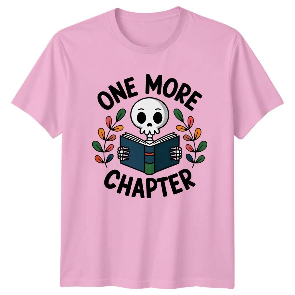 One More Chapter TShirt Bookworms Reading Birthday Gift For Him And Her