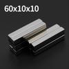 60x10x10mm Ισχυρός Μαγνήτης Νεοδυμίου N35 NdfeB Μόνιμος Μαγνητικός Μαγνήτες Μπλοκ Σούπερ Δυνατοί Μαγνήτες Ψυγείου DIY