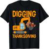 Excavator Fall Digging Thanksgiving Funny T-Shirt