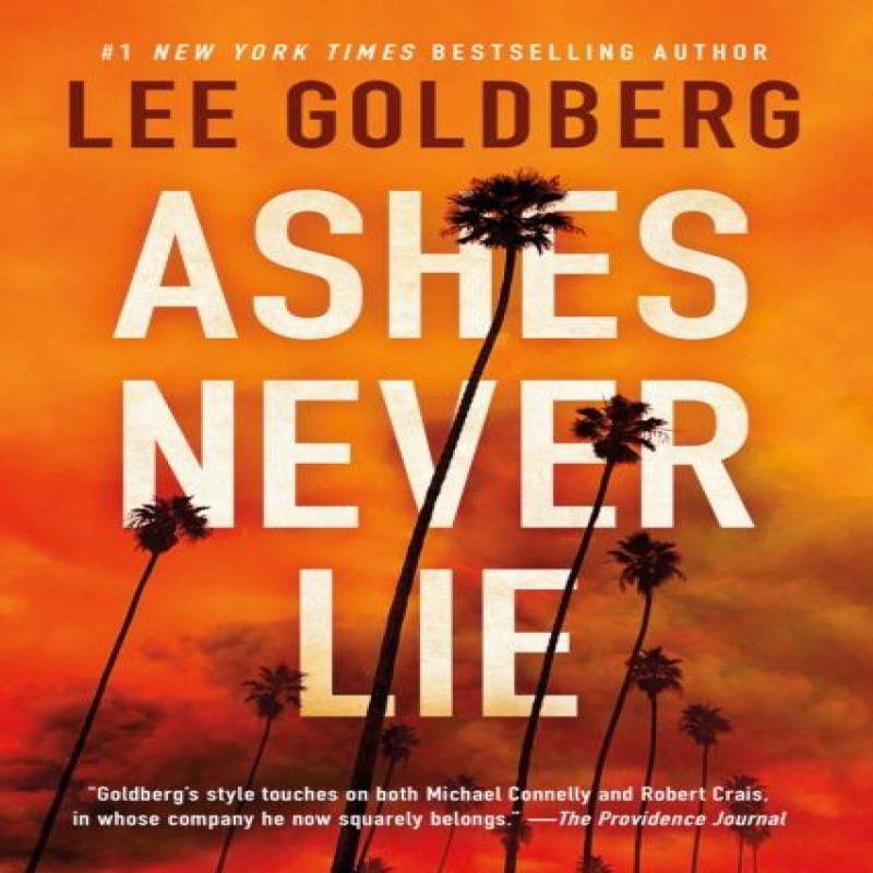 Ashes Never Lie by Lee Goldberg Hardback Book 9781662512384