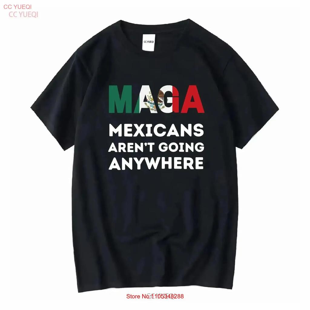 Mexicans Arent Going Anywhere Mexico T Shirt Vintage Stylish Fashion Soft Top For Everyday Wear Comfortable Vintage
