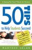 The 50 Tips To Help Students Succeed : Develop Your Student's Time-Management and Executive Skills for Life Book