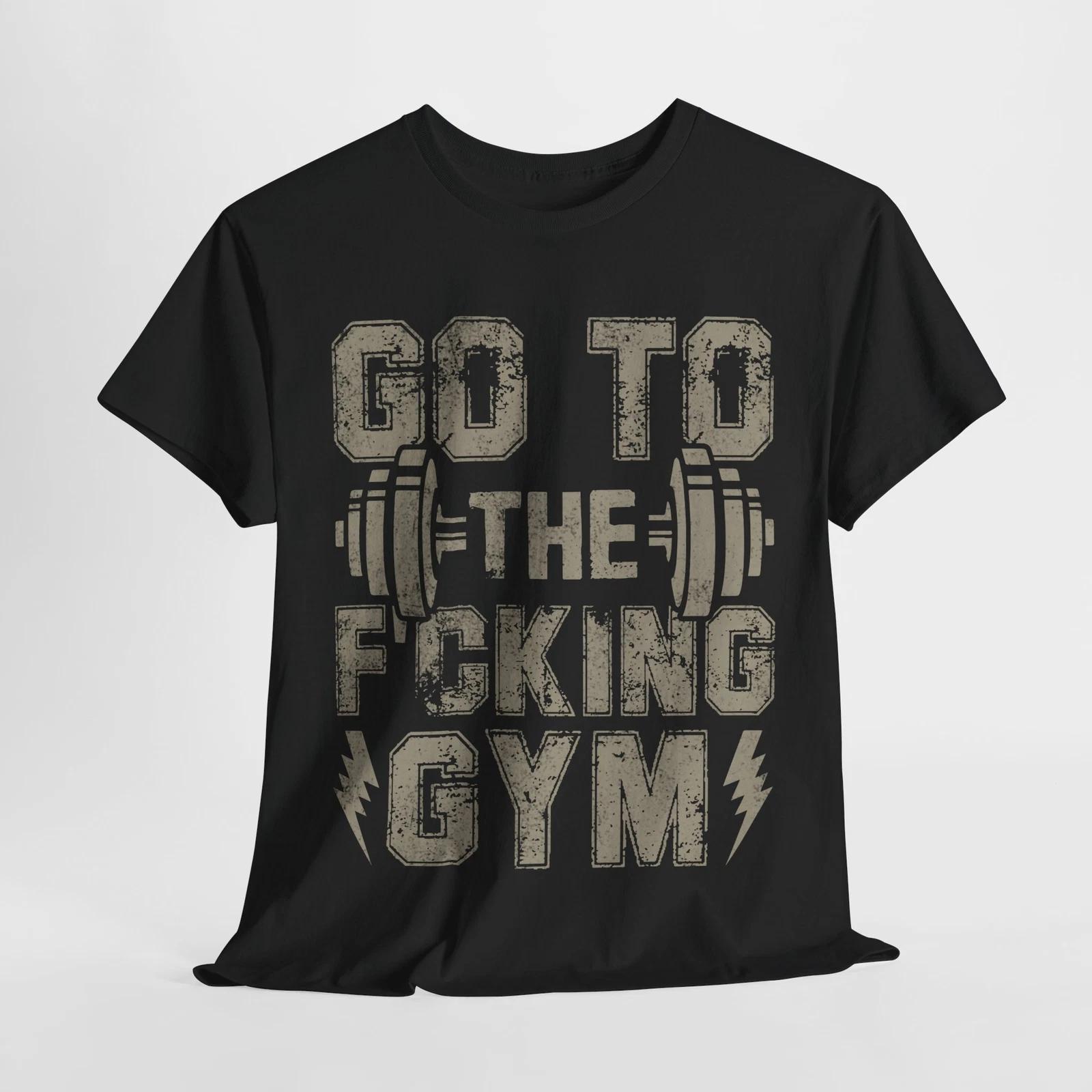 Go To The Gym Tshirt | Gym Enthusiast Tee | Strength Training Workout Shirt XL
