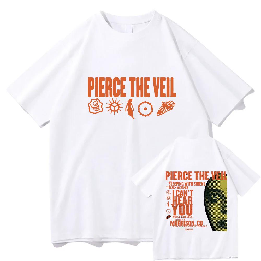 

Pierce The Veil I Can’t Hear You World Tour T-shirts Two Sides Unisex Cotton TShirts Men Women s Music Tees Rock Band Punk Tops 4XL