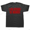 Unisex I Am Afraid of Women T Shirt Unisex Fashion T-shirt Tshirt Funny Letter Tops Tee Women Tshirt Boy Tees Gifts Camiseta Summer