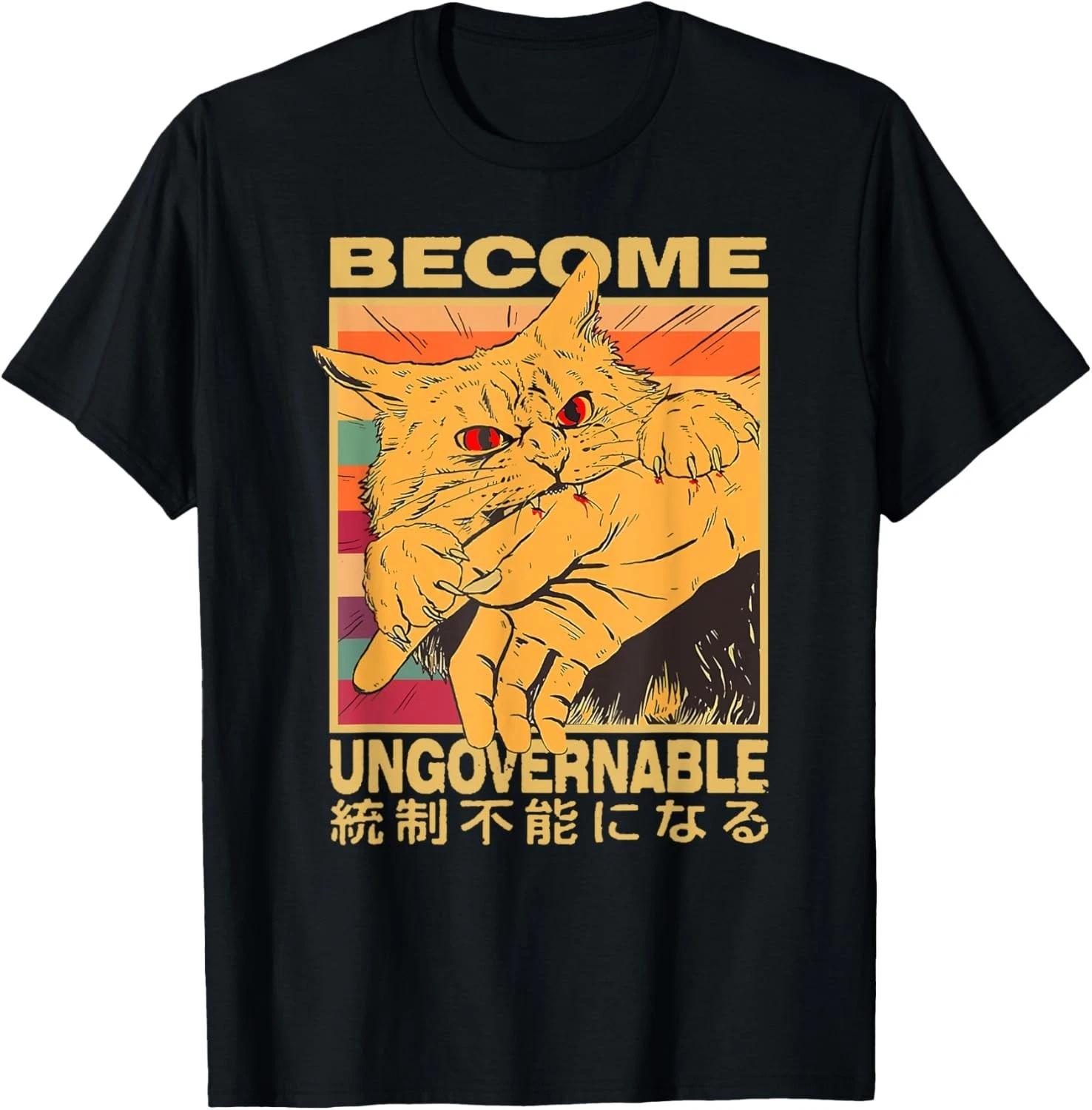 Become Ungovernable Funny Japanese Cat Bite Cat Humor Meme unisex T-Shirt 4XL