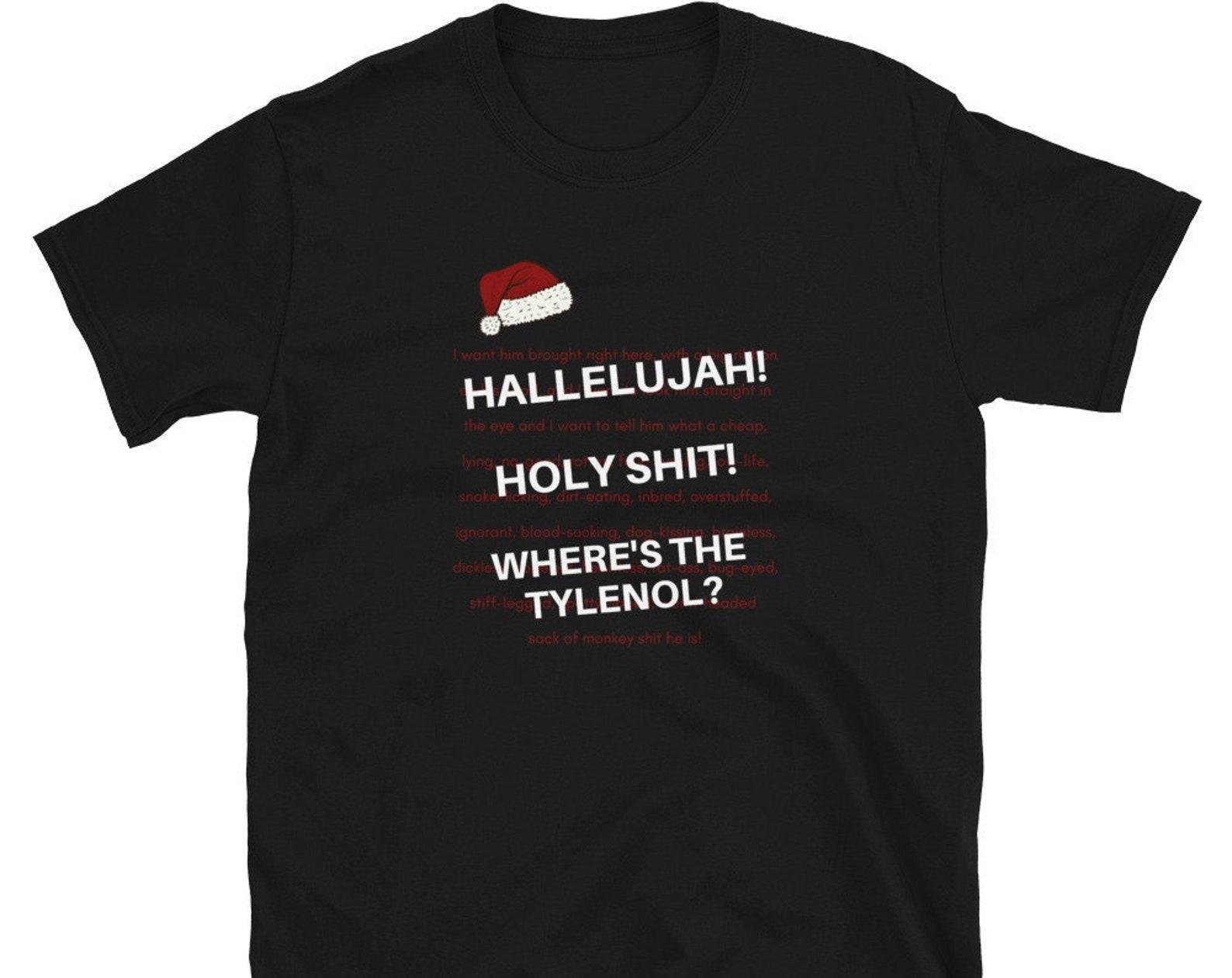 Christmas Vacation Hallelujah, Holy Shit, Where s the Tylenol Short-Sleeve Unisex T-Shirt Clark Rant National Lampoon 4XL