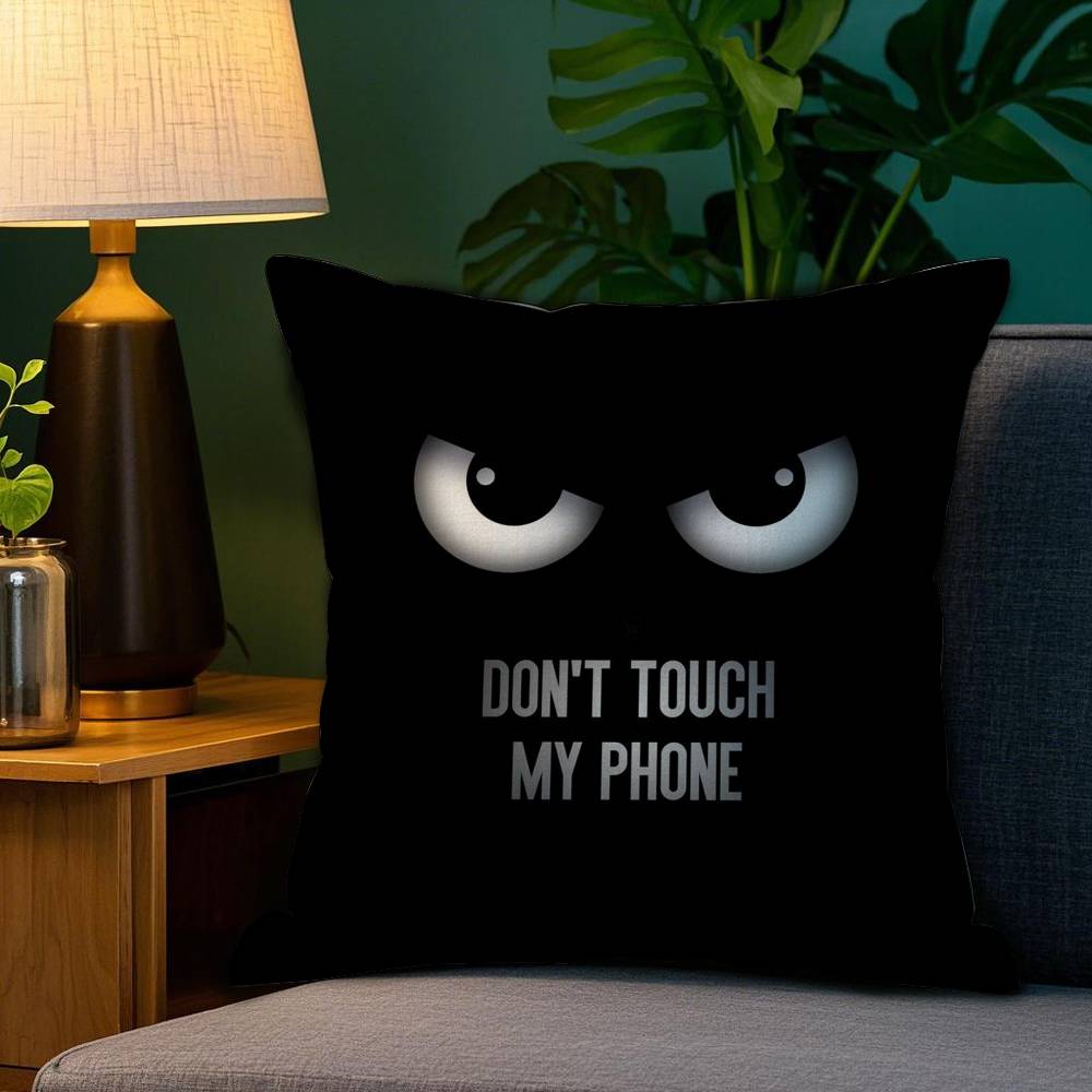 Dont Touch My Phone Pillow Case Sofa Living Room Bedroom Double-sided Printing Square Cushion Nap Time Cushion Cover