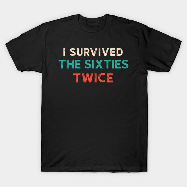 

Men Black Print T-shirt I Survived The 60S Twice Shirt - Funny Birthday Gifts No-Cut Transfer Paper Print Cotton Tshirt S чорний