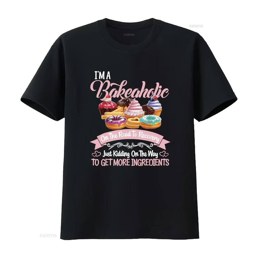 Funny Bakeaholic Baking Lover Cupcake Donut Dessert Print Casual T Shirt Vintage Washed Streetwear Graphic Soft