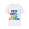 Rainbow Motivational Unisex Softstyle T-Shirt, Inspirational Tee, Keep Going Shirt, Growth Mindset Apparel, Perfect Gift for Friends