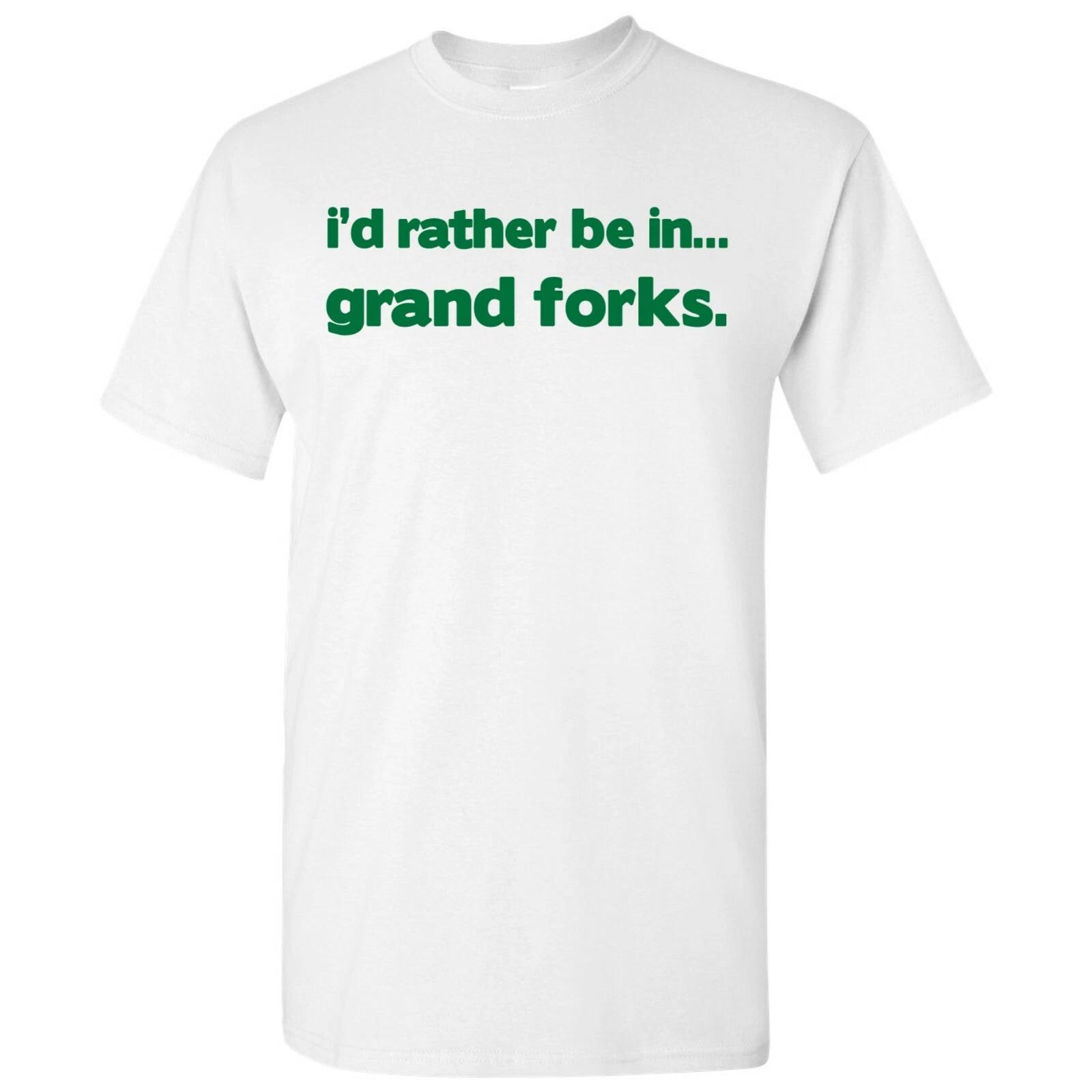 

I d Rather Be In Grand Forks - Hometown Pride Sports T-Shirt - White L