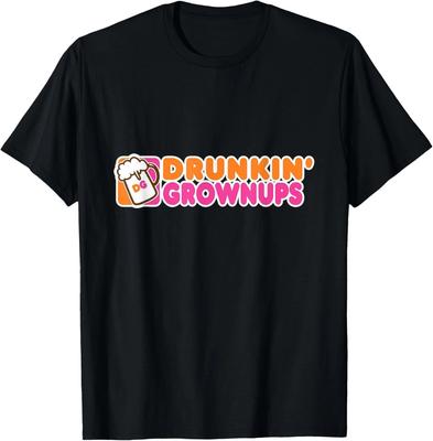 T-shirt divertente DRUNK HUMOR DRUNKIN GROWNUPS