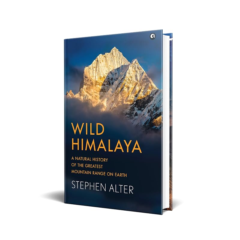 Wild Himalaya: A Natural History Of Thegreatest Mountain Range On Earth