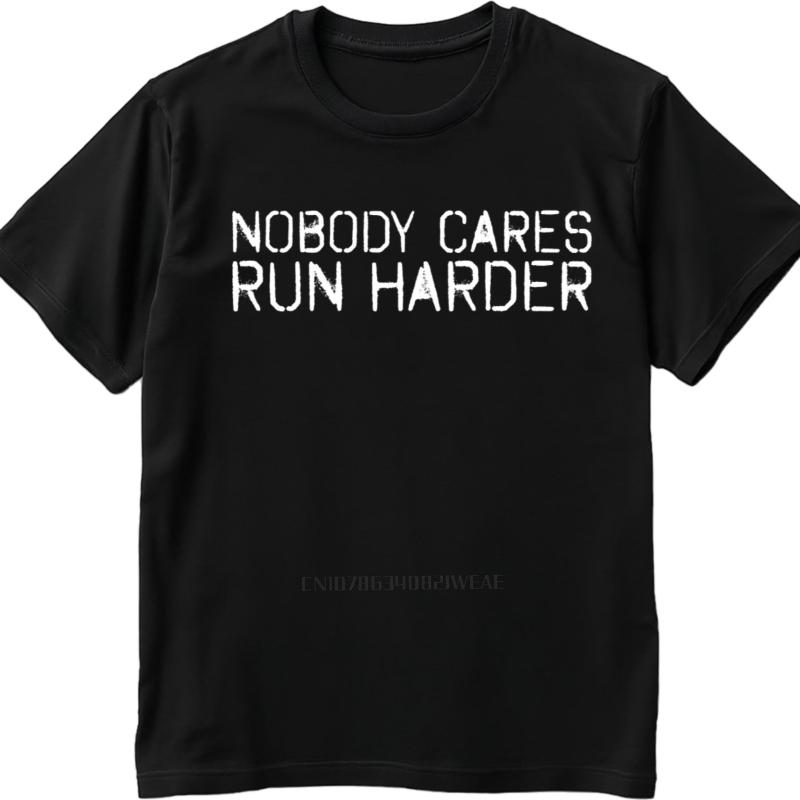 Men cotton tshirt Big size summer Boys tshirt Nobody Cares Run Harder Short Sleeve Workout ONeck tees Brand t shirt for man