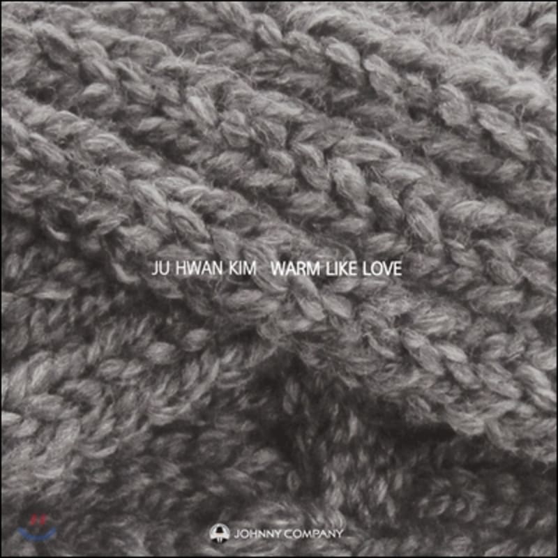 

Kim Joo-hwan - Warm Like Love
