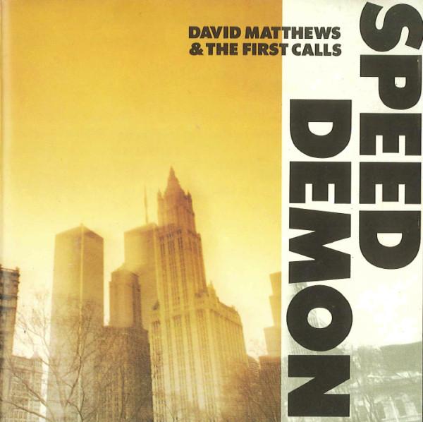 

LP Record DAVID MATTHEWS, FIRST CALLS - Speed Demon K28P6390 ELECTRIC BIRD 1985 Japan Jazz Used