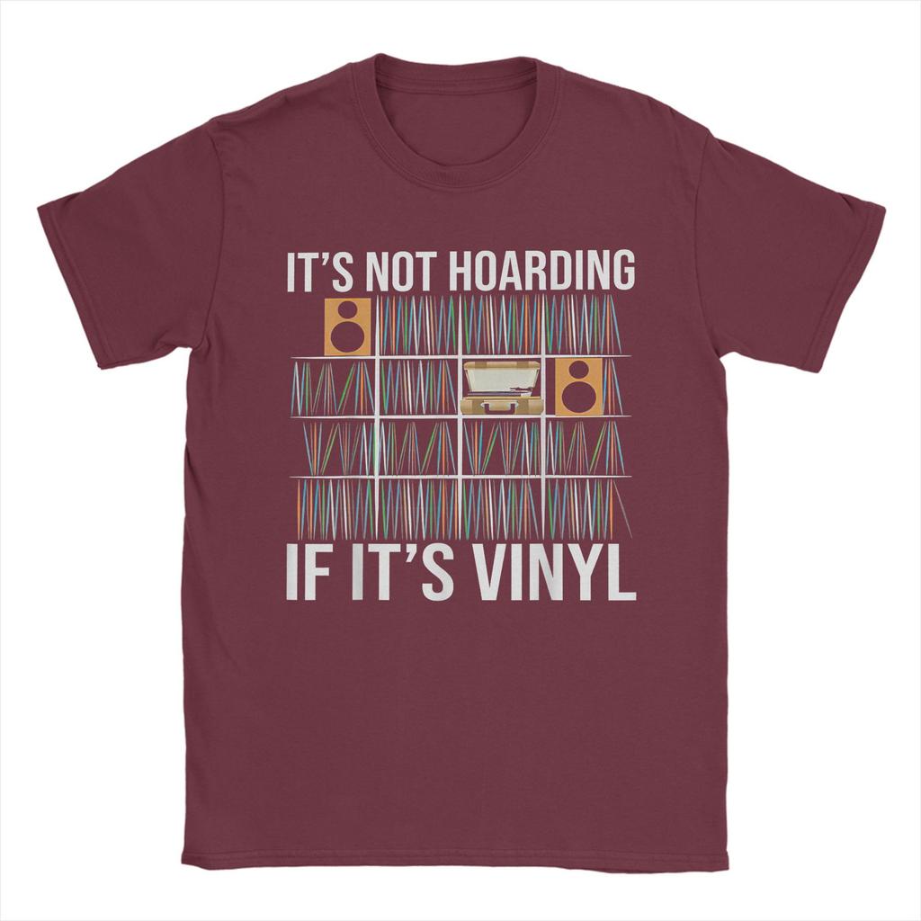 Casual It's Not Hoarding If It's Vinyl Funny Vinyl Records Lover T-Shirt Men Round Neck T Shirt  Short Sleeve Tee Shirt Clothing