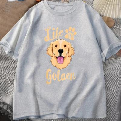 Life Is Golden Retriever T-Shirt Men Women Dog Owner Gift T-Shirt Cotton Loose Casual Tshirts Unisex Tops Tees O-neck Overd#Color(1)