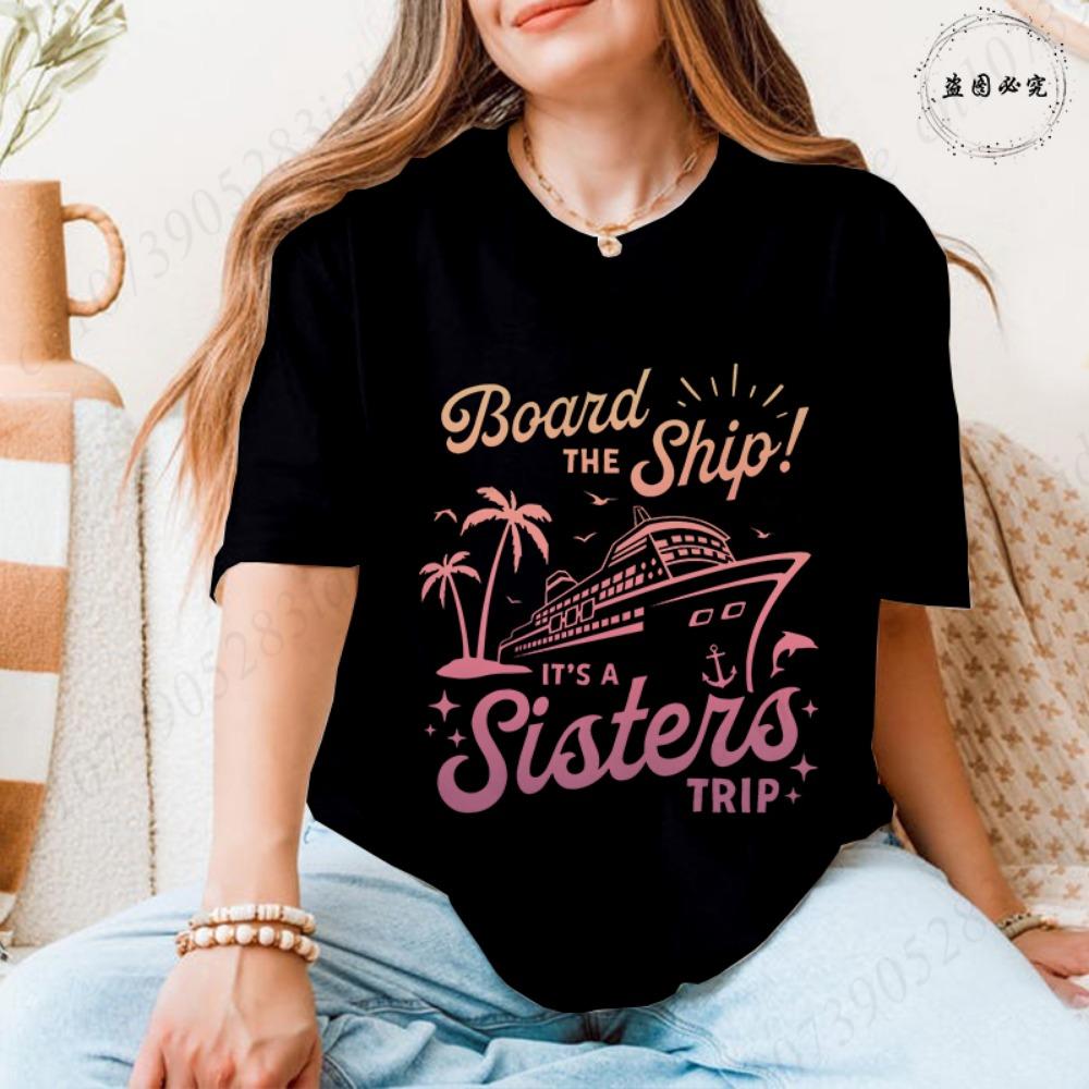 

Sisters Trip Board The Ship T-shirts for Women Cruise Ship Graphic Tops Short Sleeve 2026 Casual Vacation BFF Travel Wear Tees M