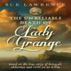 The Unreliable Death of Lady Grange by Sue Lawrence Paperback Book 9781912235667