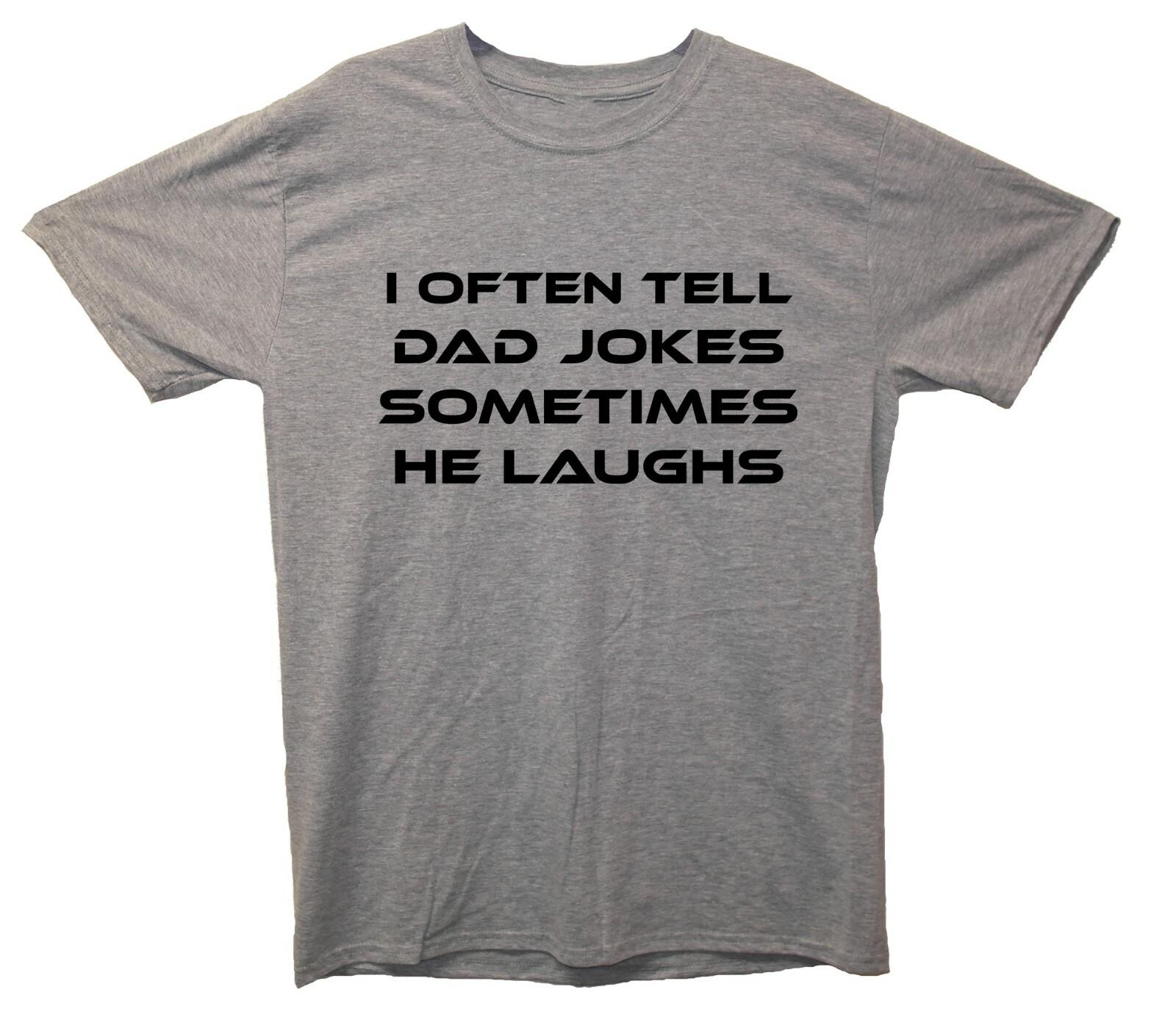 

I Often Tell Dad Jokes Sometimes He Laughs Funny Joke T-Shirt 5XL різнокольоровий