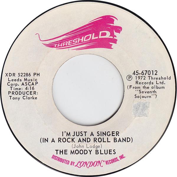 

7-дюймовая пластинка MOODY BLUES Im Just A Singer In A Rock And Ro 4567012 Threshold 1973 США Рок Б/у