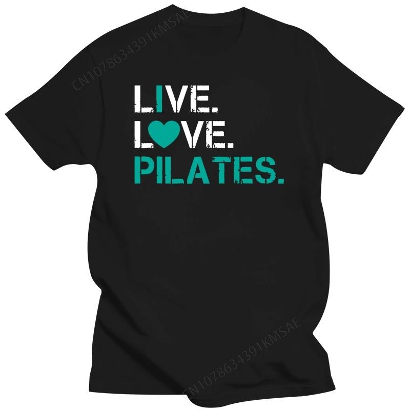 I Love Pilates Shirt - Live Love Pilates T Shirt