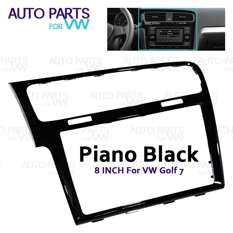 8" 9.2" Piano Black MIB 2 Radio LHD Frame For VW Golf 7 MK7 Golf 7.5 MK7.5 Screen Bezel Decorative Trim Panel