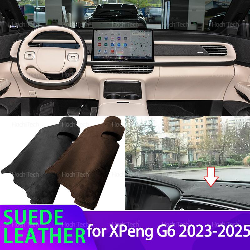Anti-UV Suede Leather Dash Mat for XPeng G6 Accessories 2023 2024 2025 Black/Brown Dashboard Cover Sun Shade Carpet Non-slip Pad