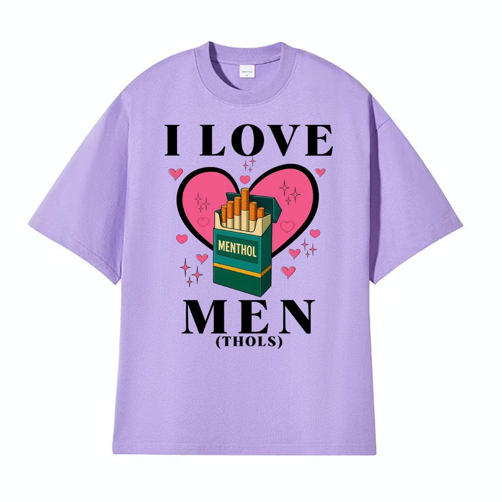 I Love Menthols Funny Cringy Graphic T Shirts Mens Women Fashion Harajuku Short Sleeve Tshirt Casual Cotton Oversized Tshirts