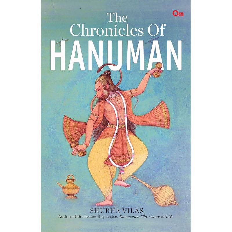 The Chronicles Of Hanuman Lord Hanuman, the Monkey God and One of