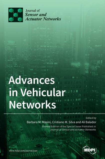 The Advances In Vehicular Networks Book
