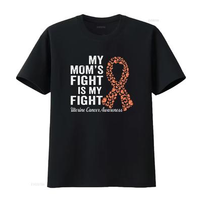 Womens T Shirt My Moms Fight Is Support Uterine Cancer Awareness Black 2XL Vintage Washed Homme Casual Designer Clothes