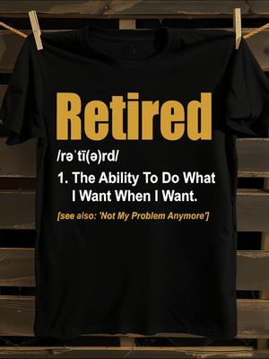 Funny Retirement Slogan Tshirt